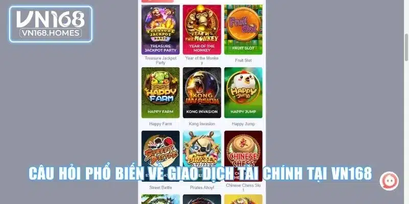 Câu hỏi phổ biến về giao dịch tài chính tại VN168