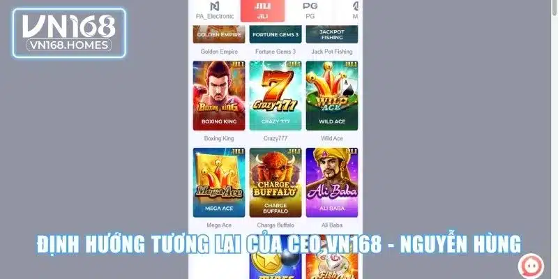 Định hướng tương lai của CEO VN168 - Nguyễn Hùng