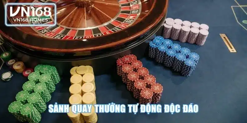 Sảnh quay thưởng tự động độc đáo