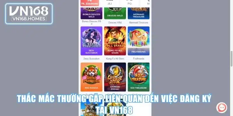 Thắc mắc thường gặp liên quan đến việc đăng ký tại VN168